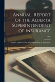 Annual Report of the Alberta Superintendent of Insurance; 1956