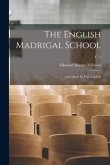 The English Madrigal School: a Guide to Its Practical Use; c. 1