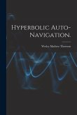 Hyperbolic Auto-navigation.