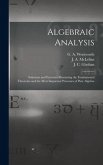 Algebraic Analysis [microform]: Solutions and Exercises Illustrating the Fundamental Theorems and the Most Important Processes of Pure Algebra