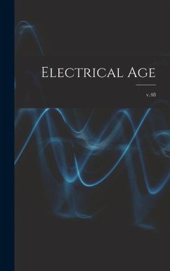 Electrical Age [microform]; v.48 - Anonymous