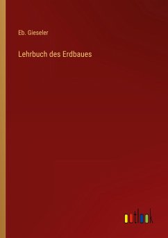 Lehrbuch des Erdbaues - Gieseler, Eb.