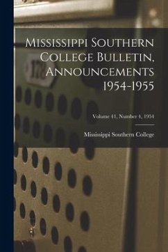 Mississippi Southern College Bulletin, Announcements 1954-1955; Volume 41, Number 4, 1954