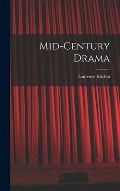 Mid-century Drama - Kitchin, Laurence
