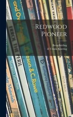 Redwood Pioneer - Stirling, Betty