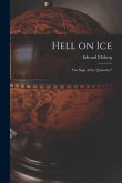 Hell on Ice; the Saga of the "Jeannette"