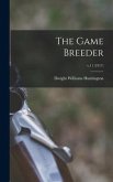 The Game Breeder; v.11 (1917)