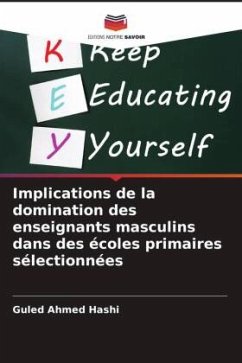 Implications de la domination des enseignants masculins dans des écoles primaires sélectionnées - Hashi, Guled Ahmed