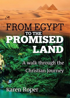 From Egypt to the Promised Land - Roper, Karen Faye