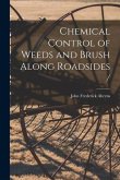 Chemical Control of Weeds and Brush Along Roadsides