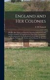 England and Her Colonies [microform]