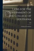 Laws for the Government of the College of Louisiana; 1839