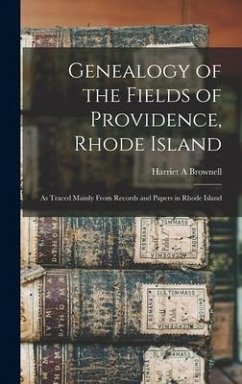 Genealogy of the Fields of Providence, Rhode Island - Brownell, Harriet A