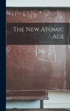 The New Atomic Age - Anonymous