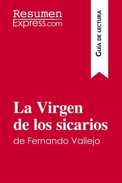 La Virgen de los sicarios de Fernando Vallejo (Guía de lectura) - Resumenexpress