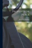 Property or Peace