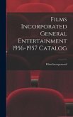 Films Incorporated General Entertainment 1956-1957 Catalog
