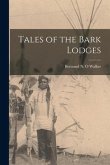 Tales of the Bark Lodges