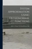 System Approximation Using Orthonormal Functions