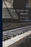 The Heart of Music: the Story of the Violin