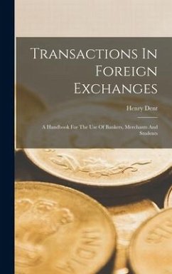 Transactions In Foreign Exchanges - Dent, Henry