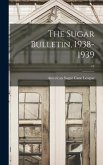 The Sugar Bulletin, 1938-1939; 17