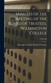 Minutes of the Meeting of the Board of Trustees, Wilmington College; 1958-1969