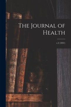 The Journal of Health; v.2 (1831) - Anonymous