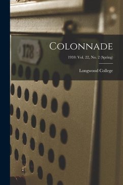 Colonnade; 1959: Vol. 22, No. 2 (Spring)