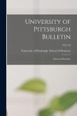 University of Pittsburgh Bulletin: School of Dentistry; 1921/22
