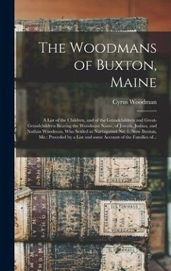 The Woodmans of Buxton, Maine - Woodman, Cyrus