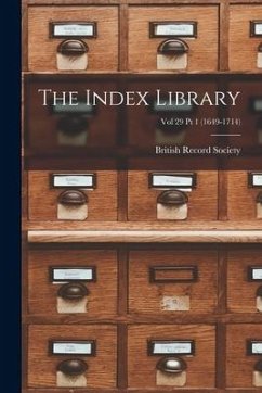 The Index Library; Vol 29 Pt 1 (1649-1714)