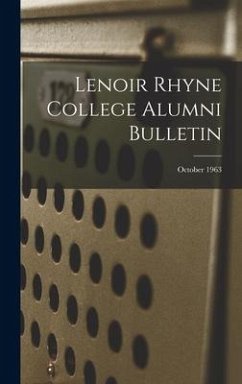 Lenoir Rhyne College Alumni Bulletin; October 1963 - Anonymous