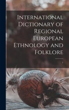 International Dictionary of Regional European Ethnology and Folklore; 1 - Anonymous