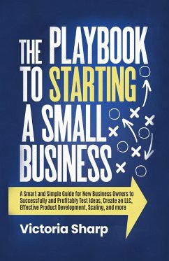 The Playbook to Starting A Small Business - Sharp, Victoria