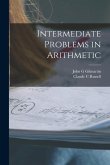 Intermediate Problems in Arithmetic