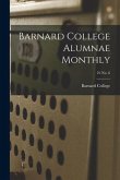 Barnard College Alumnae Monthly; 22 No. 6