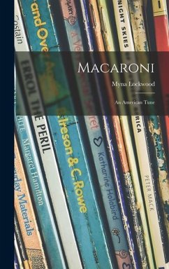 Macaroni: an American Tune - Lockwood, Myna