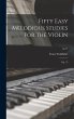 Fifty Easy Melodious Studies for the... - Bild 1
