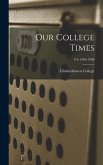 Our College Times; 3-4; 1906-1908