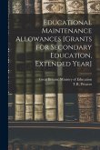 Educational Maintenance Allowances [grants for Secondary Education, Extended Year]
