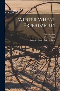 Winter Wheat Experiments [microform] - Shaw, Thomas