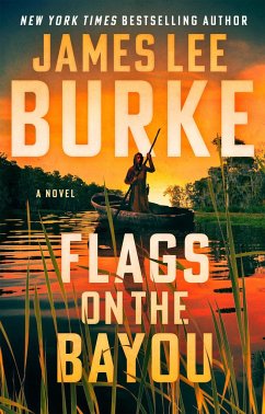 Flags on the Bayou - Burke, James Lee