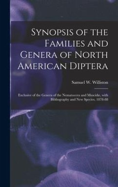 Synopsis of the Families and Genera of North American Diptera [microform]: Exclusive of the Genera of the Nematocera and Muscidæ, With Bibliography an
