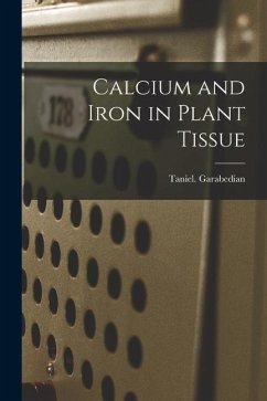 Calcium and Iron in Plant Tissue - Garabedian, Taniel