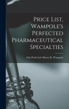 Price List, Wampole's Perfected Pharmaceutical Specialties