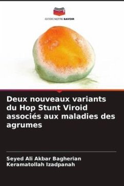 Deux nouveaux variants du Hop Stunt Viroid associés aux maladies des agrumes - Bagherian, Seyed Ali Akbar;Izadpanah, Keramatollah