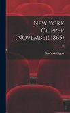 New York Clipper (November 1865); 13