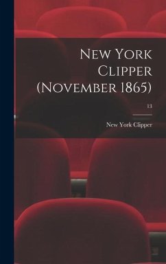 New York Clipper (November 1865); 13