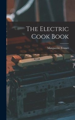The Electric Cook Book - Fenner, Marguerite